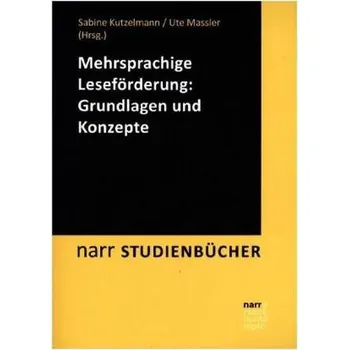 Mehrsprachige Leseförderung: Grundlagen und Konzepte - Kutzelmann, Sabine