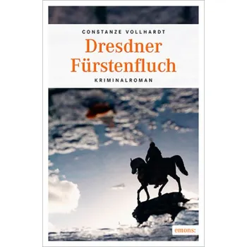 Dresdner Fürstenfluch - Vollhardt, Constanze