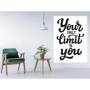 Samolepící dekorace Your limit is you samolepka na zeď výška 120 cm