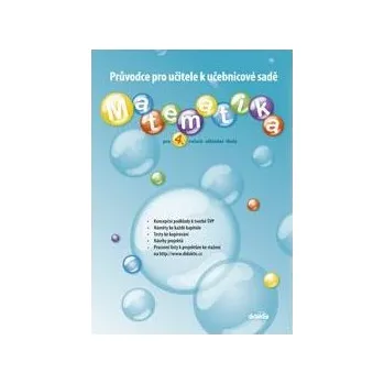 Matematika Matematika pro 4. ročník základní školy: Průvodce pro učitele k učebnicové sadě Kniha