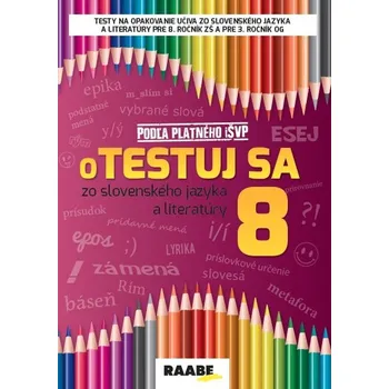 Cizojazyčná kniha oTestuj sa zo slovenského jazyka a literatúry 8