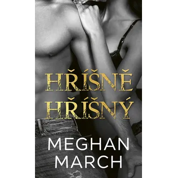 Kniha Hříšně hříšný - Meghan March (E-Kniha)