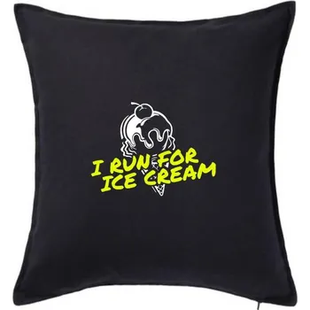 Polštář I Run for Ice Cream - Polštář 50x50 - 50x50 - Pouze potah ( Černá )