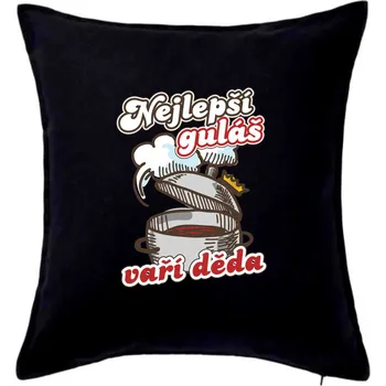 Polštář Nejlepší guláš vaří děda - Polštář 50x50 - 50x50 - Pouze potah ( Černá )
