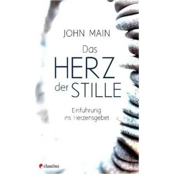 Das Herz der Stille - Main, John