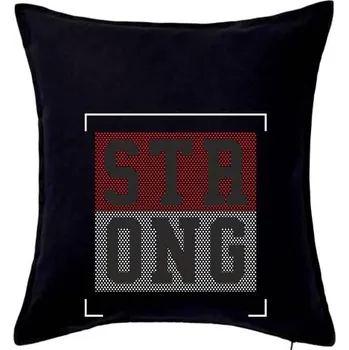 Polštář Strong every time - Polštář 50x50 - 50x50 - Pouze potah ( Černá )