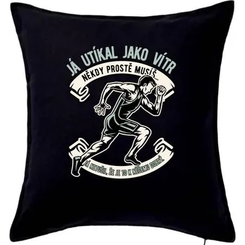 Polštář Já utíkal jako vítr - Polštář 50x50 - 50x50 - Pouze potah ( Černá )