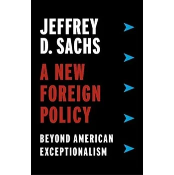 Kniha A New Foreign Policy - Sachs, Jeffrey D.