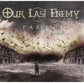 Zahraniční hudba CD Our Last Enemy: Pariah 2014