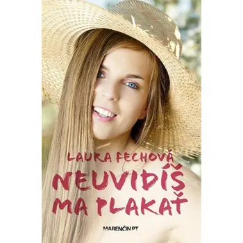 Kniha Neuvidíš ma plakať - Laura Fechová (E-Kniha)