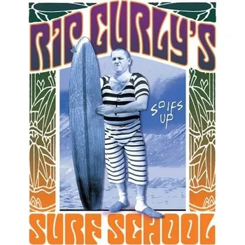 Plechová cedule Plechová cedule Rip Curlys Surf School 32 cm x 40 cm