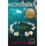 Sedmilhářky - Liane Moriarty (2023)…