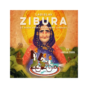 Už nikdy pěšky po Arménii a Gruzii  MP3 download