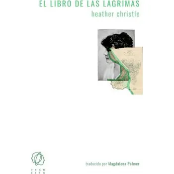 Španělský jazyk El libro de las lágrimas – HEATHER CHRISTLE (ES)