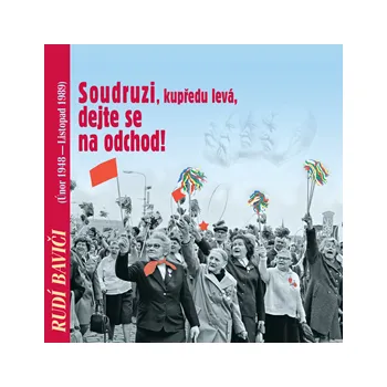 Rudí baviči aneb Soudruzi, dejte se na odchod! MP3 download