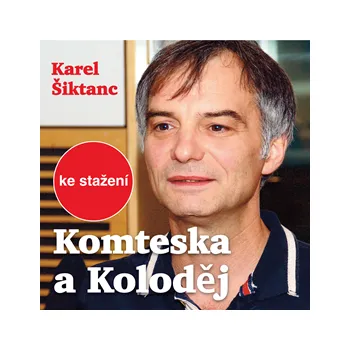 Karel Šiktanc: Komteska a Koloděj MP3 download