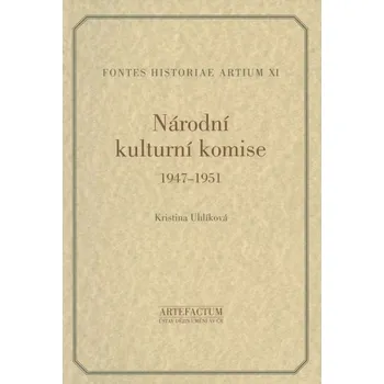 Umění Narodní kulturní komise 1947-1951 [= Fontes historiae artium, XI]