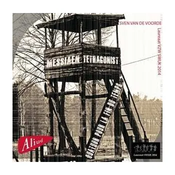 Zahraniční hudba CD Sven van de Voorde: TetraGonist / Quatuor Pour La Fin Du Temps 2014
