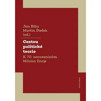 Kniha Cestou politické teorie - Jan Bíba, Martin Štefek (E-Kniha)