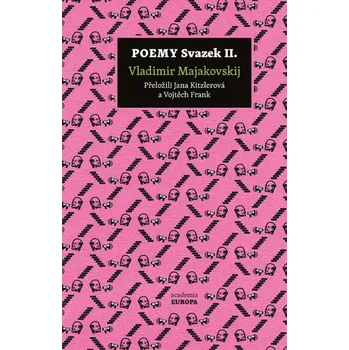 Poezie Poemy Svazek II. - Vladimír Majakovskij