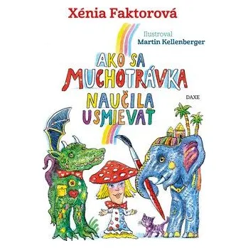 Pohádka Ako sa muchotrávka naučila usmievať Kniha