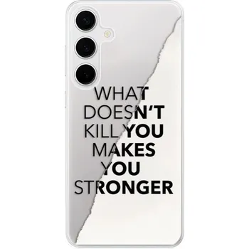 Pouzdro na mobilní telefon Odolné silikonové pouzdro iSaprio - Makes You Stronger - Samsung Galaxy S24+