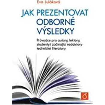 VŠCHT Praha Jak prezentovat odborné výsledky