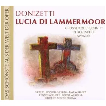 Zahraniční hudba CD Dietrich Fischer-Dieskau: Lucia Di Lammermoor - Großer Querschnitt In Deutscher Sprache 2009 Querschnitt In Deutscher Sprache