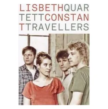 Zahraniční hudba CD Lisbeth Quartett: Constant Travellers 2011