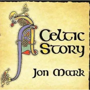 Zahraniční hudba CD Jon Mark: A Celtic Story 1994