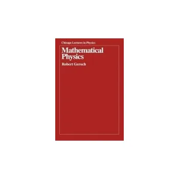Mathematical Physics - Geroch, Robert