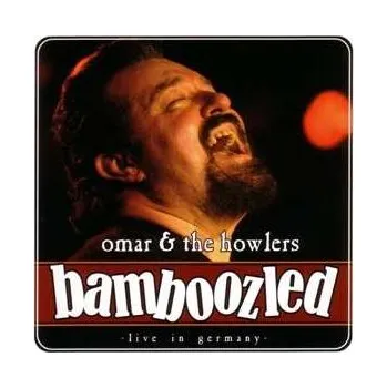 Zahraniční hudba CD Omar And The Howlers: Bamboozled -Live In Germany- 1990