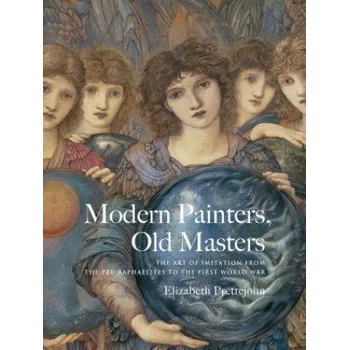 Umění Modern Painters, Old Masters – Elizabeth Prettejohn (EN)
