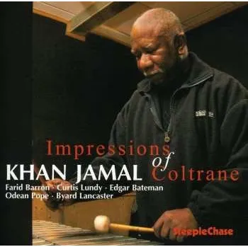 Zahraniční hudba CD Khan Jamal: Impressions Of Coltrane 2009