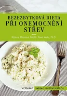 Bezezbytková dieta při onemocnění střev: Vaříme s dietní sestrou - Růžena Milatová a kol. (2023, brožovaná)