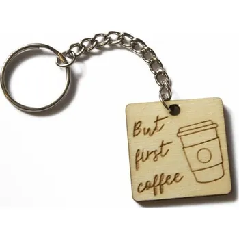Dřevěná klíčenka Canli - But first coffee