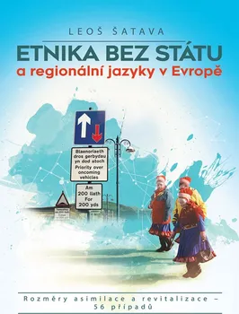 Etnika bez státu a regionální jazyky v Evropě - Leoš Šatava (2022, pevná)