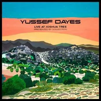Zahraniční hudba LP The Yussef Dayes Experience: Live At Joshua Tree (Presented By Soulection) 2023 EP Presented By Soulection Vinyl