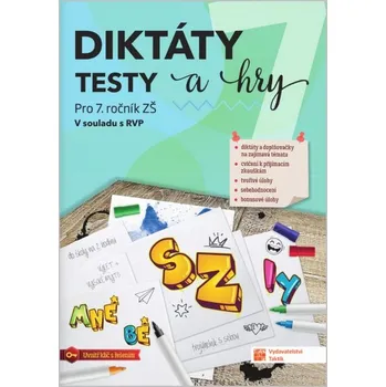 Český jazyk Diktáty, testy a hry: Pro 7. ročník ZŠ - Nakladatelství Taktik (2023, brožovaná)