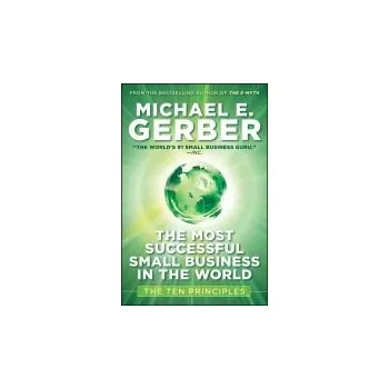 Most Successful Small Business in The World - Gerber, Michael E.