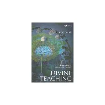 Učebnice Divine Teaching - McIntosh, Mark A. (Loyola University, Chicago)