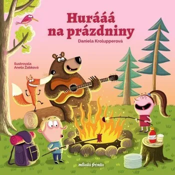 Hurááá na prázdniny - Daniela Krolupperová (E-Kniha)