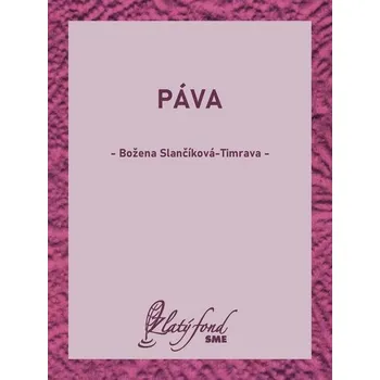 Kniha Páva - Božena Slančíková-Timrava (E-Kniha)