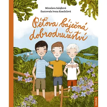 Péťova báječná dobrodružství - Miroslava Salajková (2021, pevná)