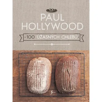 100 úžasných chlebů - Paul Hollywood…