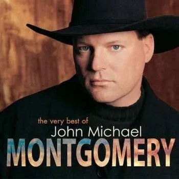 Zahraniční hudba CD John Michael Montgomery: The Very Best of John Michael Montgomery 2003