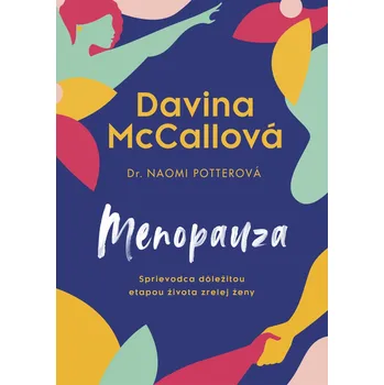 Menopauza - Davina McCall, Naomi Potter