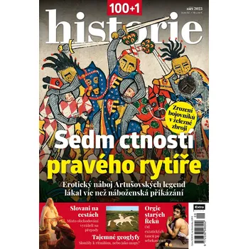 Časopis 100+1 historie 9/2023 - Sedm ctností pravého rytíře