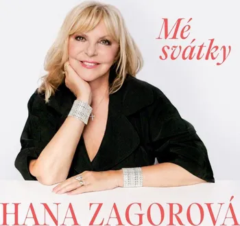 Česká hudba Mé svátky - Hana Zagorová