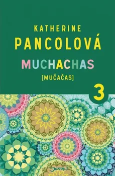 Muchachas 3 - Katherine Pancolová (2016, pevná)